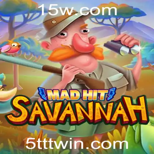 Descubra MadHitSavannah: O Jogo Inovador Com a Estratégia 5TTT